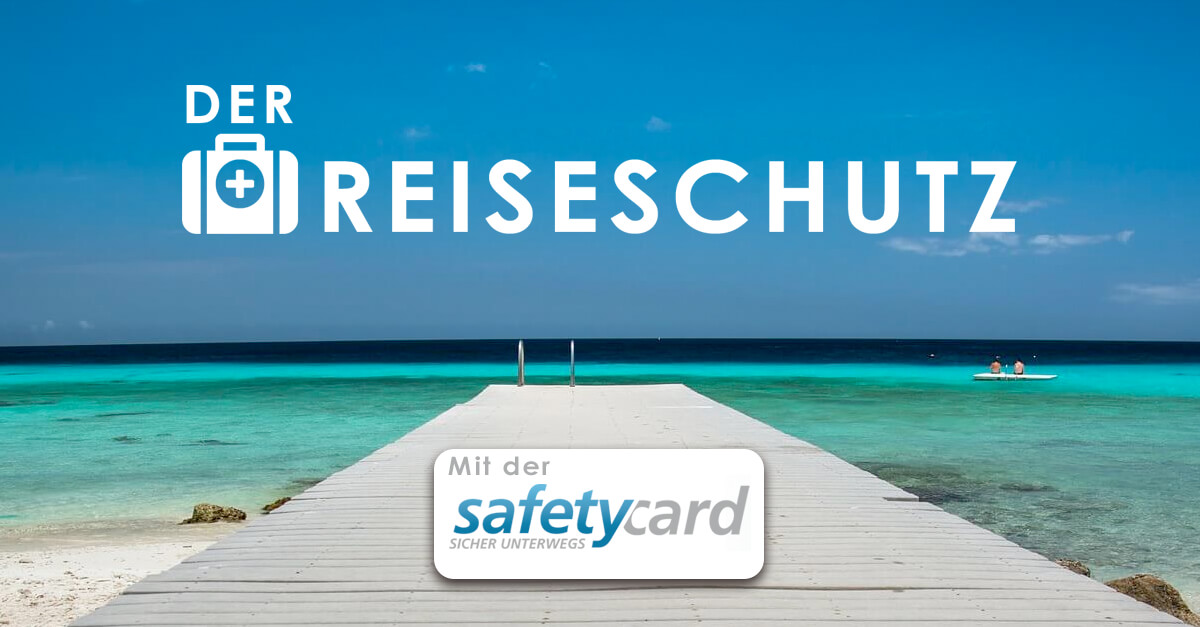 Der Reiseschutz | Mit der SafetyCard®
